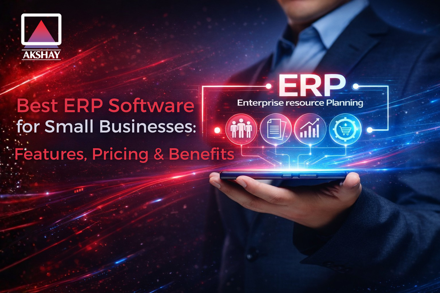 Best ERP Software for Small Businesses: Features, Pricing & Benefits