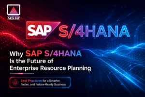 Why SAP S/4HANA Is the Future of Enterprise Resource Planning