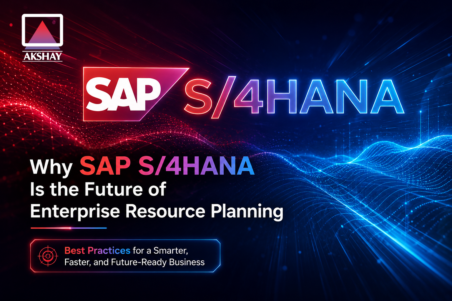 Why SAP S/4HANA Is the Future of Enterprise Resource Planning