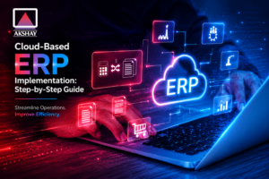 Cloud-Based ERP Implementation: Step-by-Step Guide