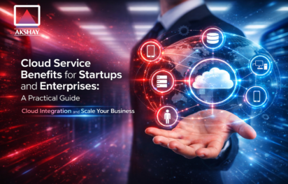Cloud Service Benefits for Startups and Enterprises: A Practical Guide