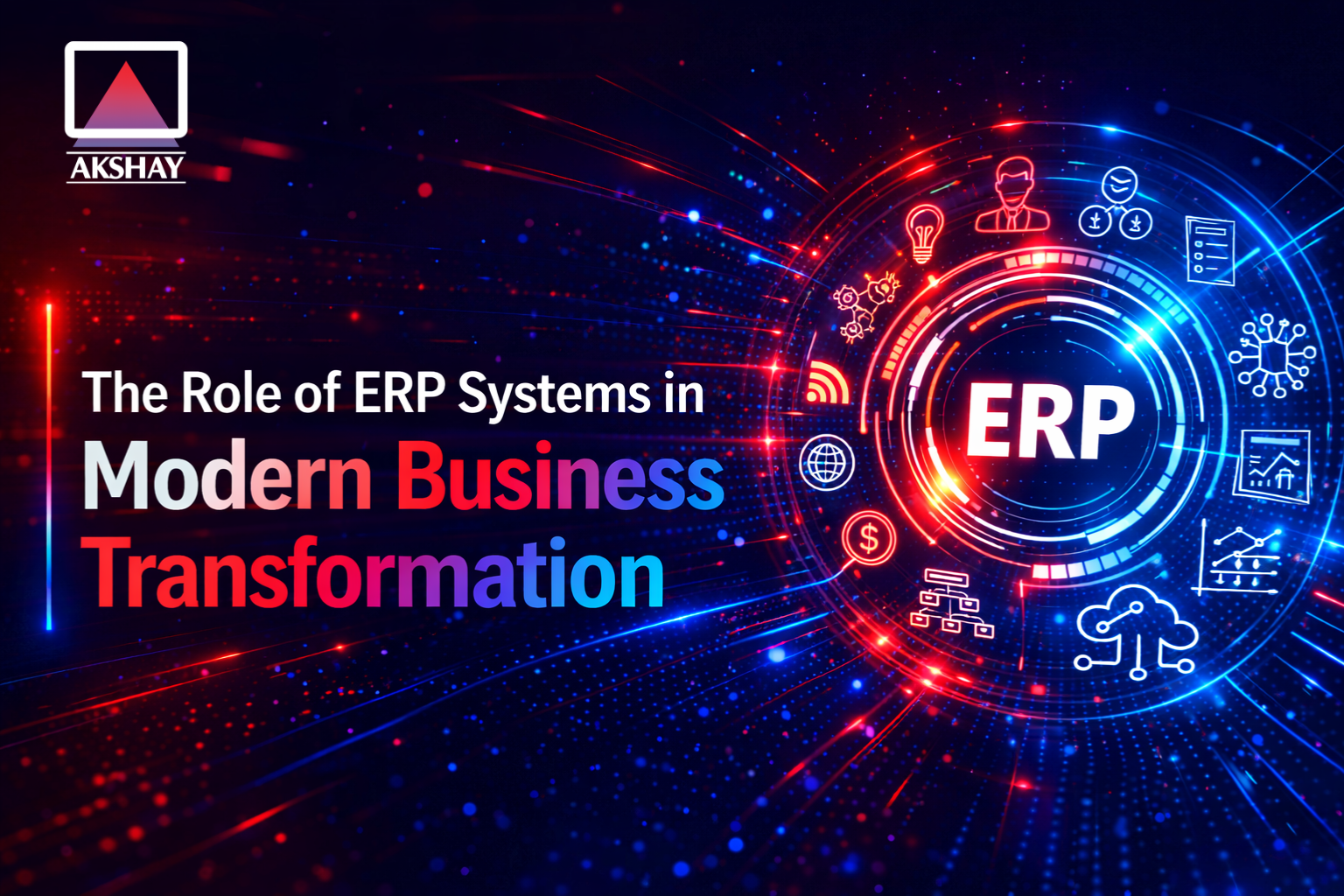 The Role of ERP Systems in Modern Business Transformation