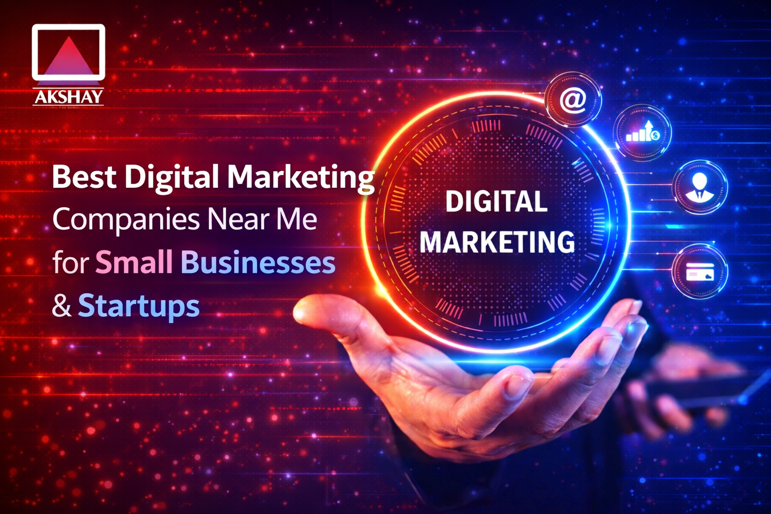 Best digital marketing companies near me for small businesses & startups